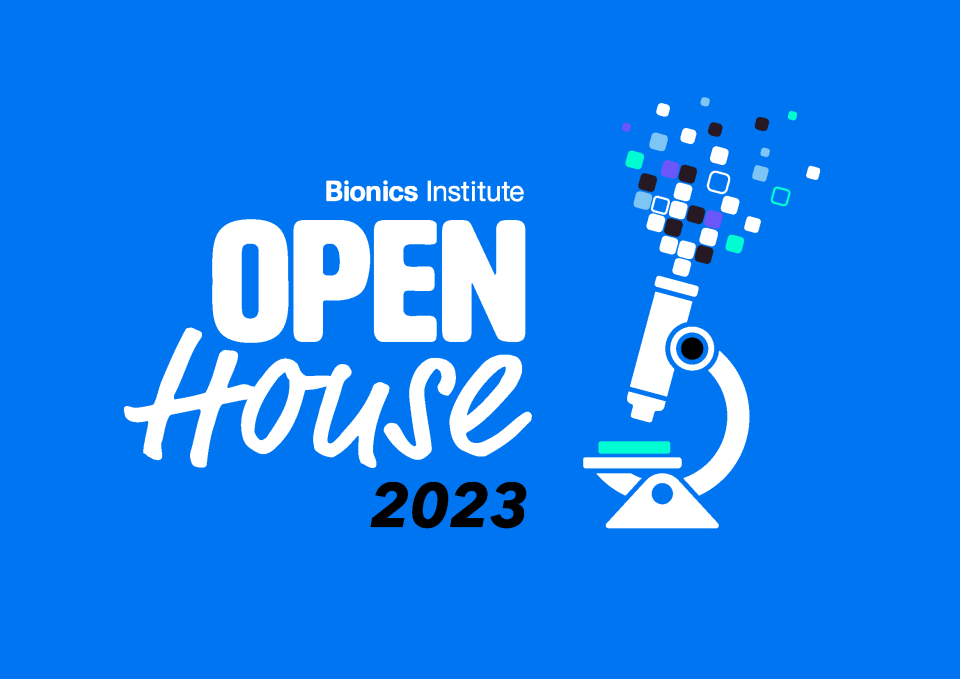 Bionics Institute 2023 Open House | BioMelbourne Network